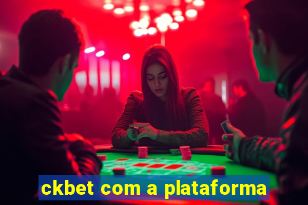 ckbet com a plataforma